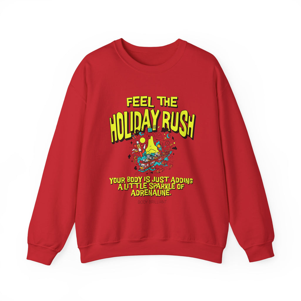 Feel the holiday rush Sweatshirt | Inspirational Crewneck, Gift for Fitness Lovers, Motivational Apparel, Unisex Sweatshirt, Cozy Fitness Wear