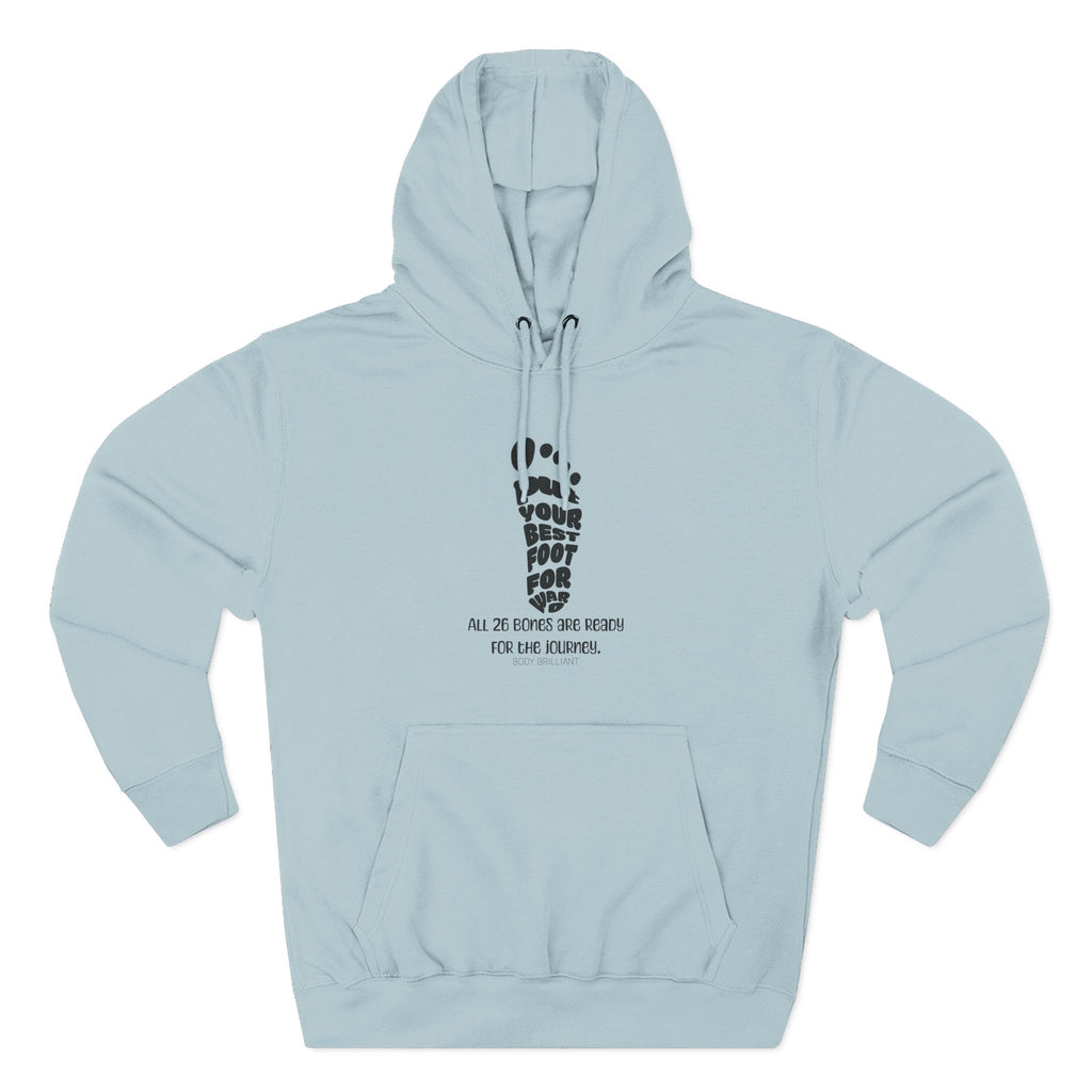 Put your best foot forward Hoodie, Unisex Sweatshirt, Casual Wear, Gift for Her, Fall Fashion, Holiday Gift