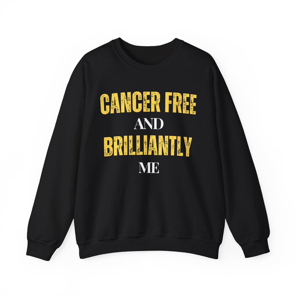 Cancer-free and brilliantly me Sweatshirt | Inspirational Crewneck, Gift for Fitness Lovers, Motivational Apparel, Unisex Sweatshirt, Cozy Fitness Wear