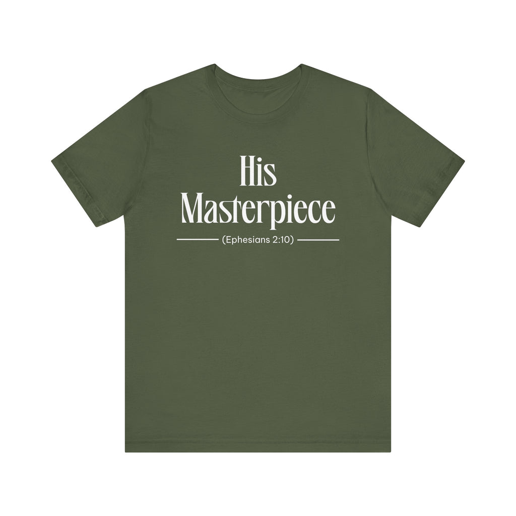 His Masterpiece Inspirational Tee, Unisex Jersey Shirt, Motivational Gift, Spiritual Apparel, Perfect for Everyday Wear