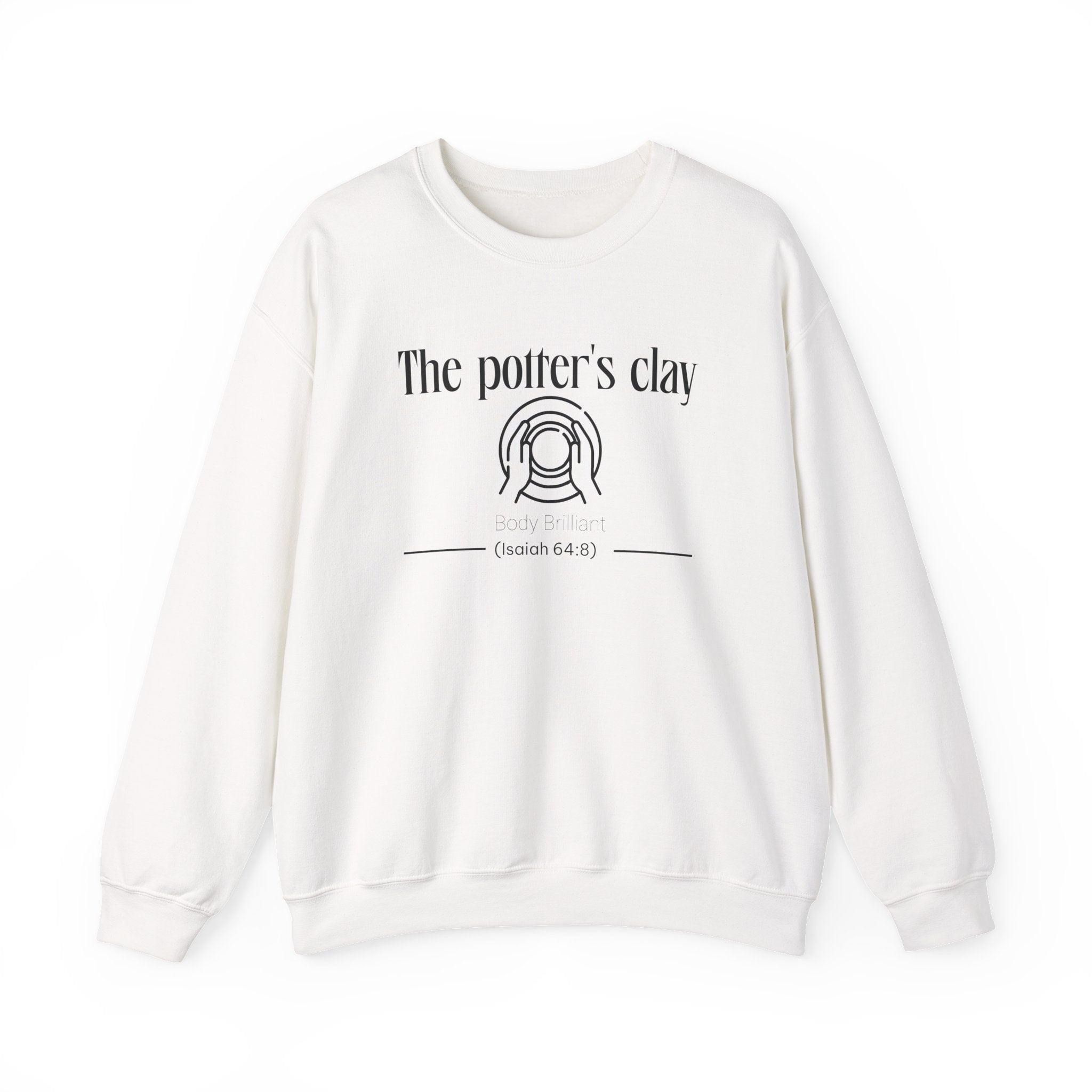 The Potter's Clay Sweatshirt | Inspirational Crewneck, Gift for Fitness Lovers, Motivational Apparel, Unisex Sweatshirt, Cozy Fitness Wear