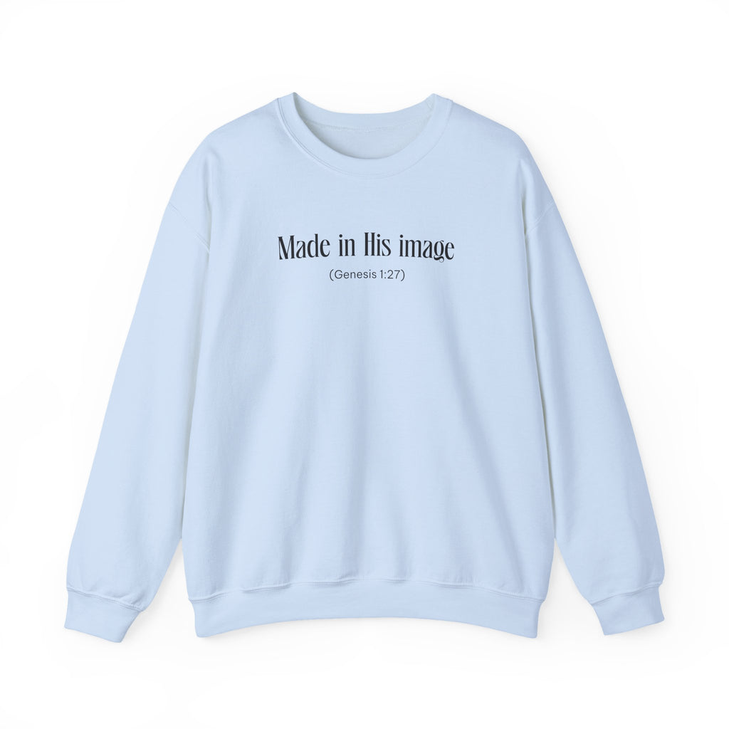Made in his image Sweatshirt | Inspirational Crewneck, Gift for Fitness Lovers, Motivational Apparel, Unisex Sweatshirt, Cozy Fitness Wear