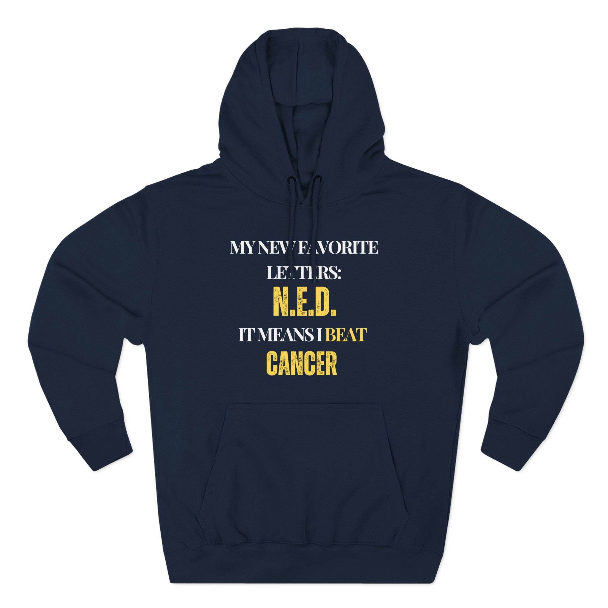 My new favorite letters: N.E.D. (It means I beat cancer.) Hoodie, Unisex Sweatshirt, Casual Wear, Gift for Her, Fall Fashion, Holiday Gift