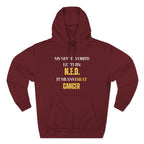 My new favorite letters: N.E.D. (It means I beat cancer.) Hoodie, Unisex Sweatshirt, Casual Wear, Gift for Her, Fall Fashion, Holiday Gift