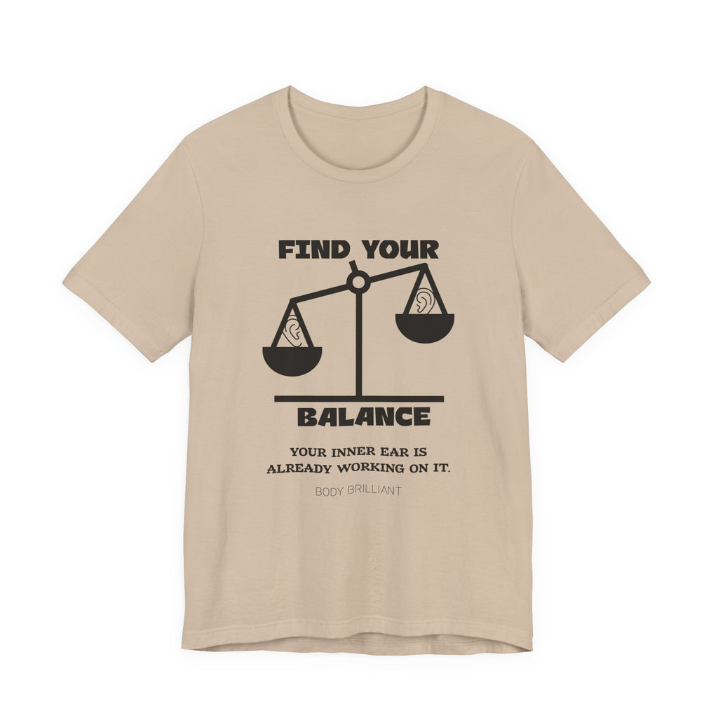 Find you balance Inspirational Tee, Unisex Jersey Shirt, Motivational Gift, Spiritual Apparel, Perfect for Everyday Wear