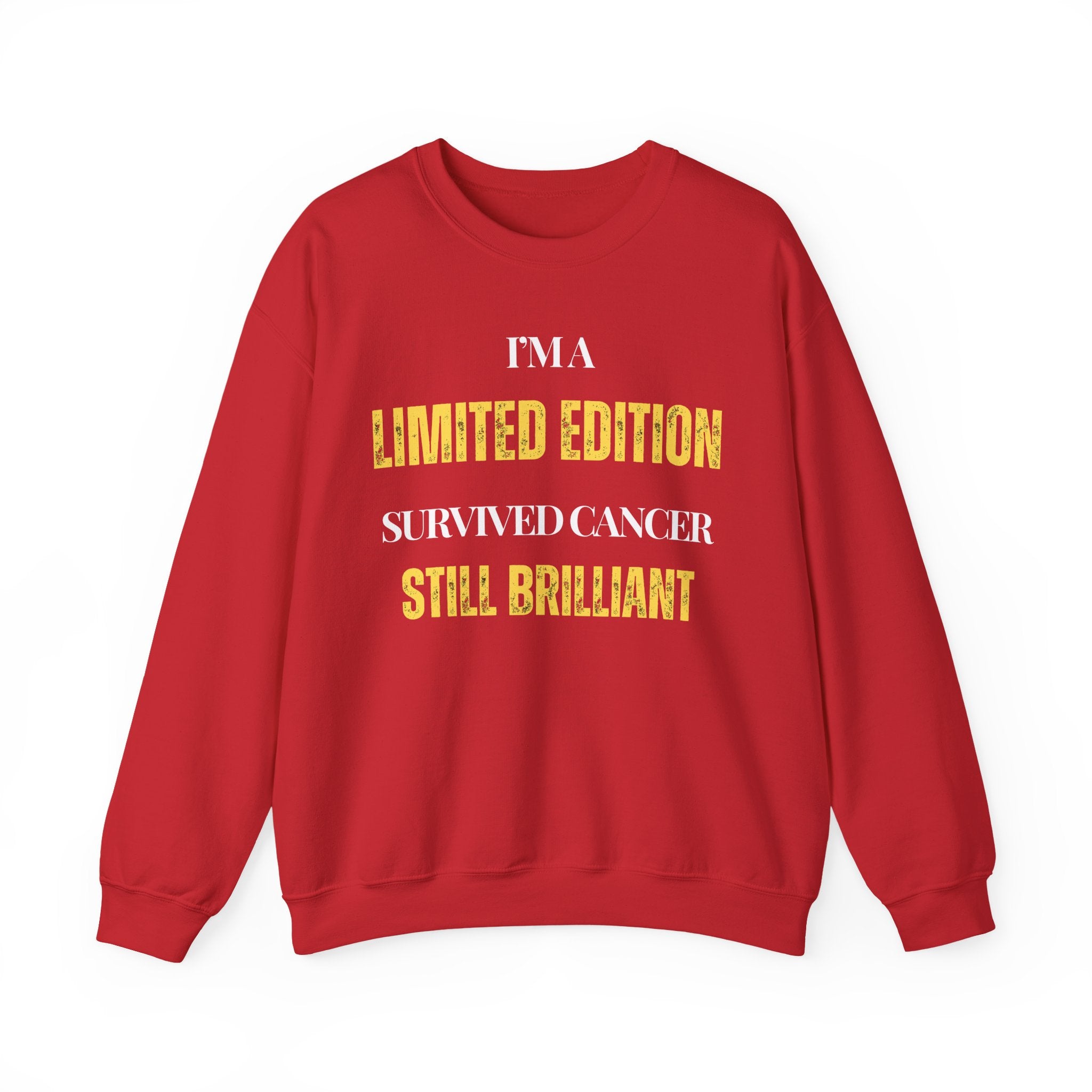 I’m a limited edition: survived cancer, still brilliant Sweatshirt | Inspirational Crewneck, Gift for Fitness Lovers, Motivational Apparel, Unisex Sweatshirt, Cozy Fitness Wear