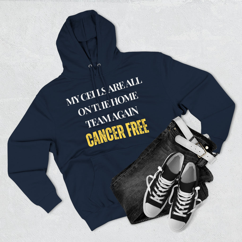 My cells are all on the home team again. Cancer free Hoodie, Unisex Sweatshirt, Casual Wear, Gift for Her, Fall Fashion, Holiday Gift