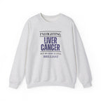 I'm fighting liver cancer Sweatshirt | Inspirational Crewneck, Gift for Fitness Lovers, Motivational Apparel, Unisex Sweatshirt, Cozy Fitness Wear