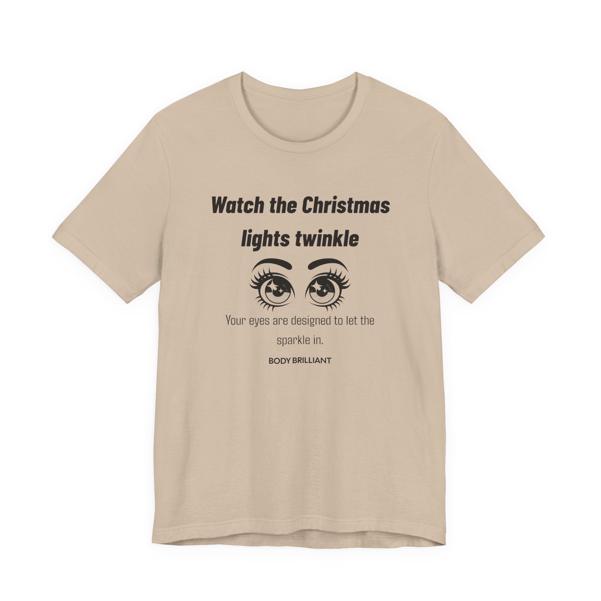 Watch the Christmas lights twinkle Inspirational Tee, Unisex Jersey Shirt, Motivational Gift, Spiritual Apparel, Perfect for Everyday Wear