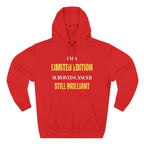 I’m a limited edition: survived cancer, still brilliant Hoodie, Unisex Sweatshirt, Casual Wear, Gift for Her, Fall Fashion, Holiday Gift