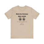Watch the Christmas lights twinkle Inspirational Tee, Unisex Jersey Shirt, Motivational Gift, Spiritual Apparel, Perfect for Everyday Wear