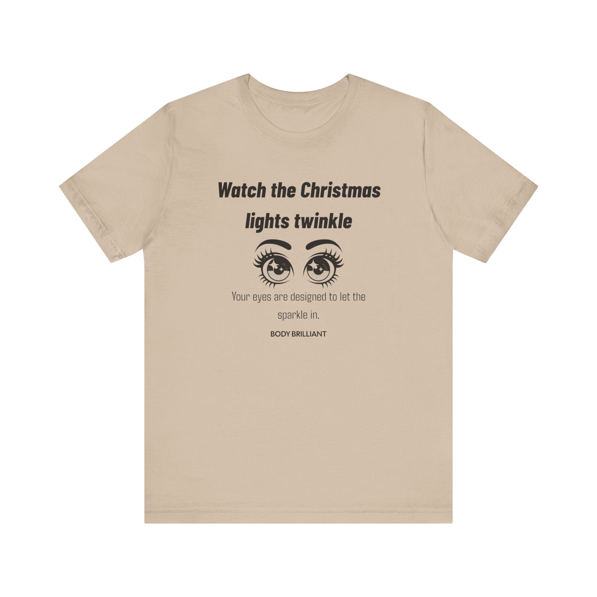 Watch the Christmas lights twinkle Inspirational Tee, Unisex Jersey Shirt, Motivational Gift, Spiritual Apparel, Perfect for Everyday Wear