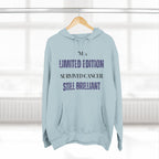 I’m a limited edition: survived cancer, still brilliant Hoodie, Unisex Sweatshirt, Casual Wear, Gift for Her, Fall Fashion, Holiday Gift