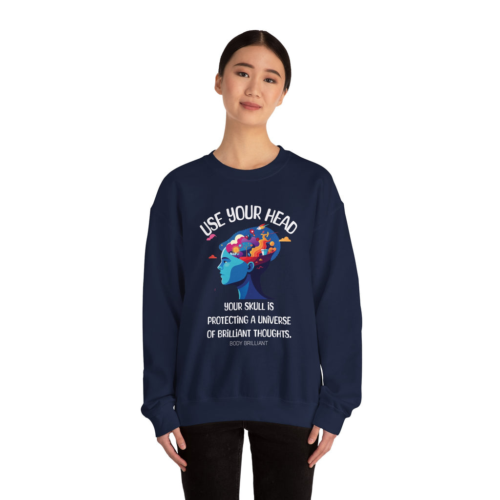 Use your head Sweatshirt | Inspirational Crewneck, Gift for Fitness Lovers, Motivational Apparel, Unisex Sweatshirt, Cozy Fitness Wear