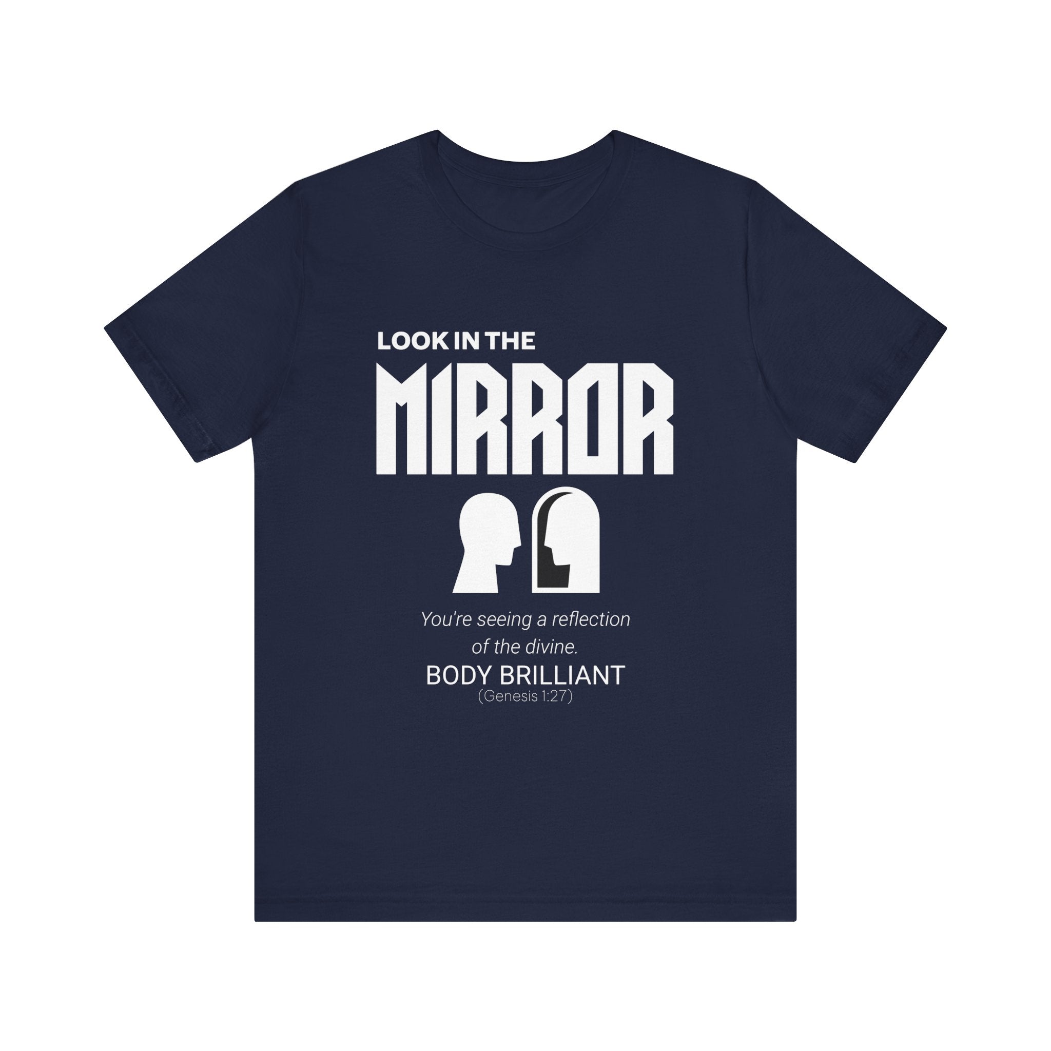 Look in the Mirror Inspirational Tee, Unisex Jersey Shirt, Motivational Gift, Spiritual Apparel, Perfect for Everyday Wear