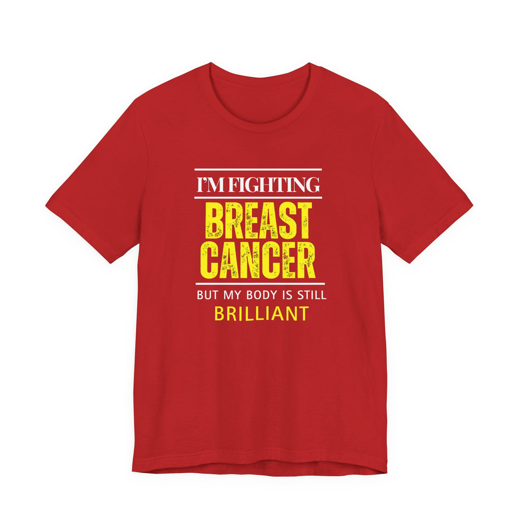 I'm fighting breast cancer Inspirational Tee, Unisex Jersey Shirt, Motivational Gift, Apparel, Perfect for Everyday Wear