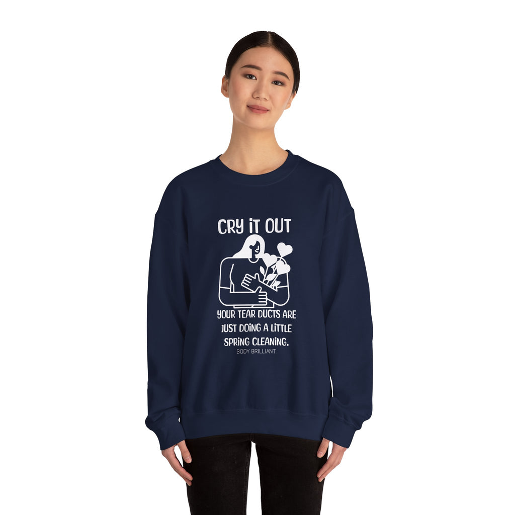 Cry it out Sweatshirt | Inspirational Crewneck, Gift for Fitness Lovers, Motivational Apparel, Unisex Sweatshirt, Cozy Fitness Wear