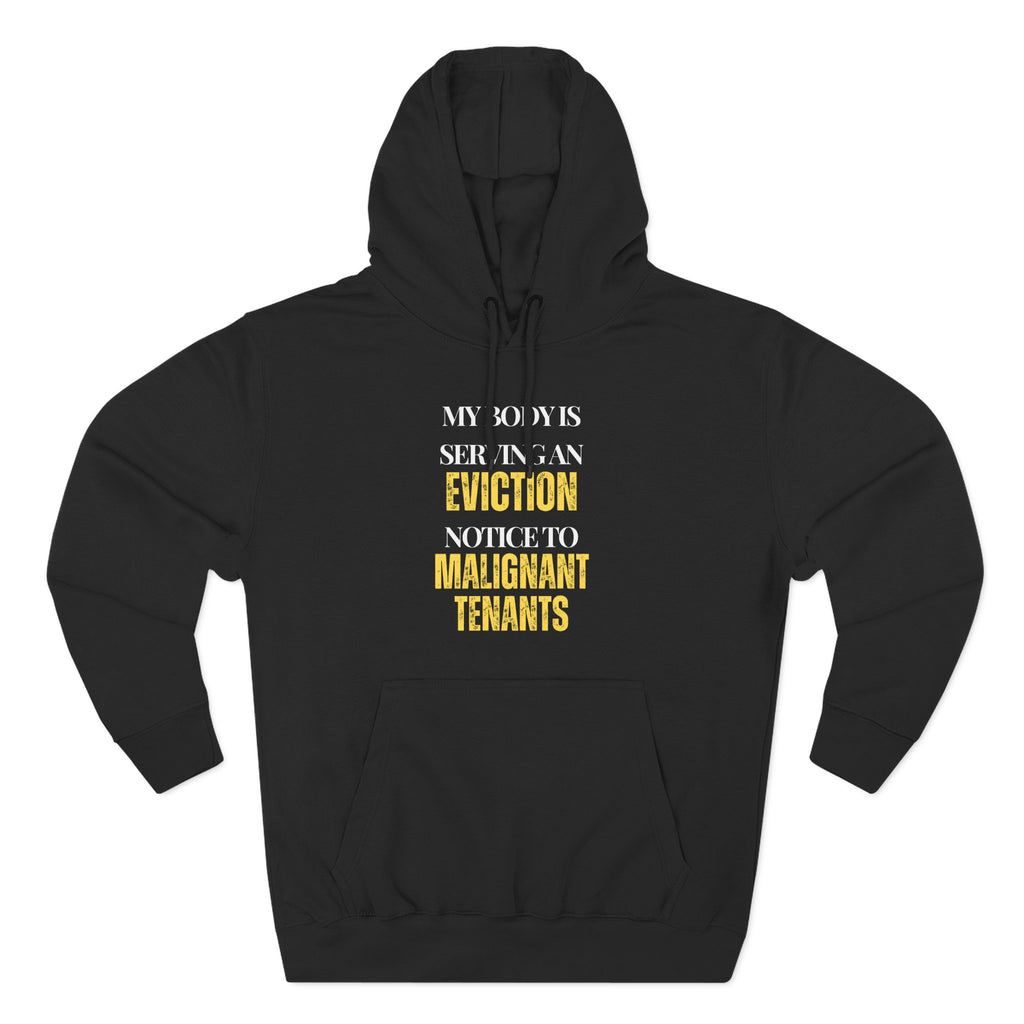 My body is serving an eviction notice to malignant tenants Hoodie, Unisex Sweatshirt, Casual Wear, Gift for Her, Fall Fashion, Holiday Gift