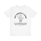 Give yourself a hand Inspirational Tee, Unisex Jersey Shirt, Motivational Gift, Spiritual Apparel, Perfect for Everyday Wear