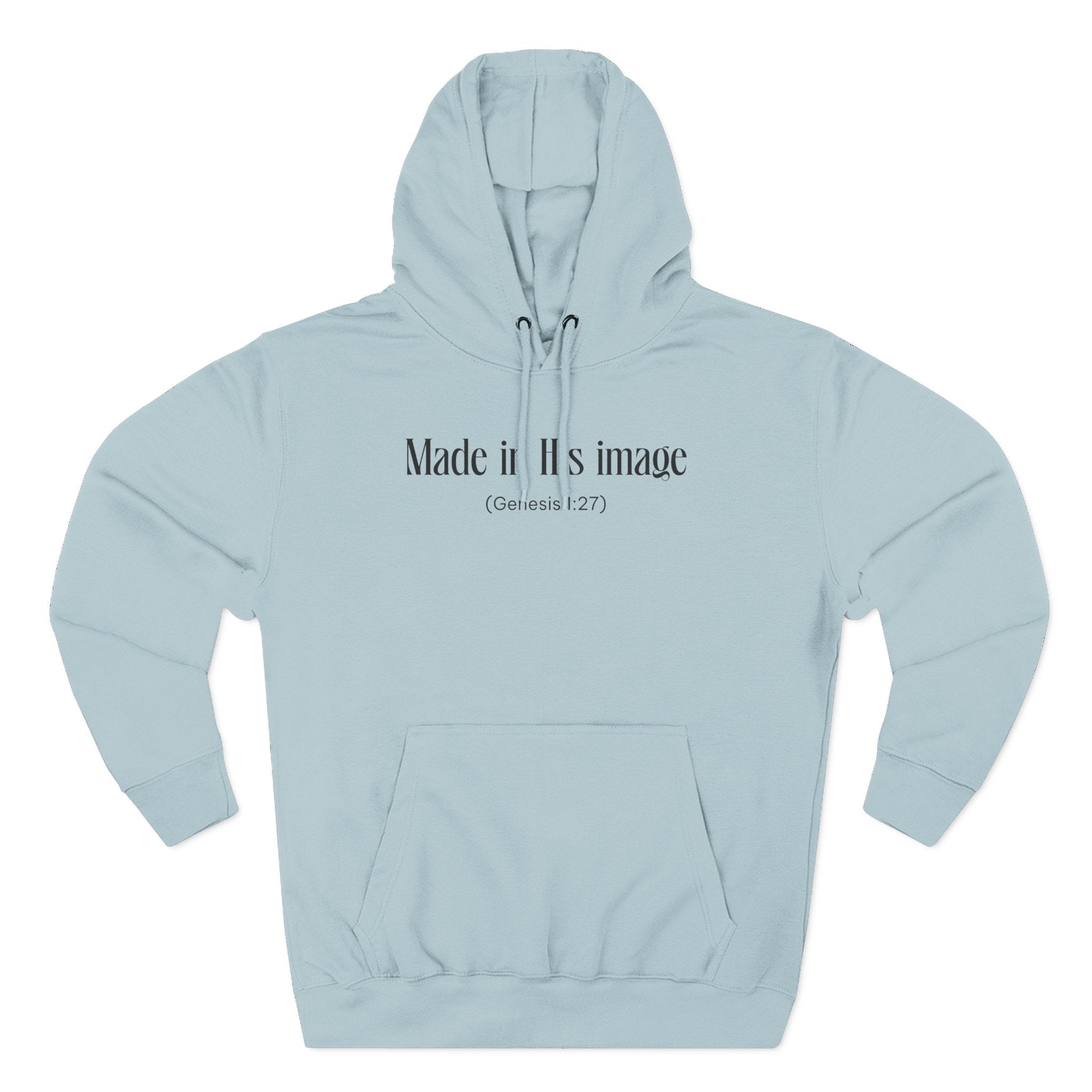 Made in his image Hoodie, Unisex Sweatshirt, Casual Wear, Gift for Her, Fall Fashion, Holiday Gift