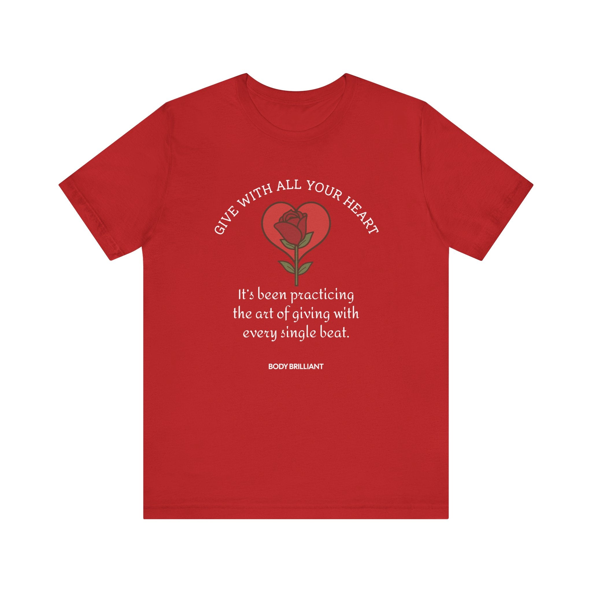 Giving With All Your Heart Inspirational Tee, Unisex Jersey Shirt, Motivational Gift, Spiritual Apparel, Perfect for Everyday Wear