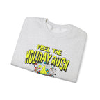 Feel the holiday rush Sweatshirt | Inspirational Crewneck, Gift for Fitness Lovers, Motivational Apparel, Unisex Sweatshirt, Cozy Fitness Wear