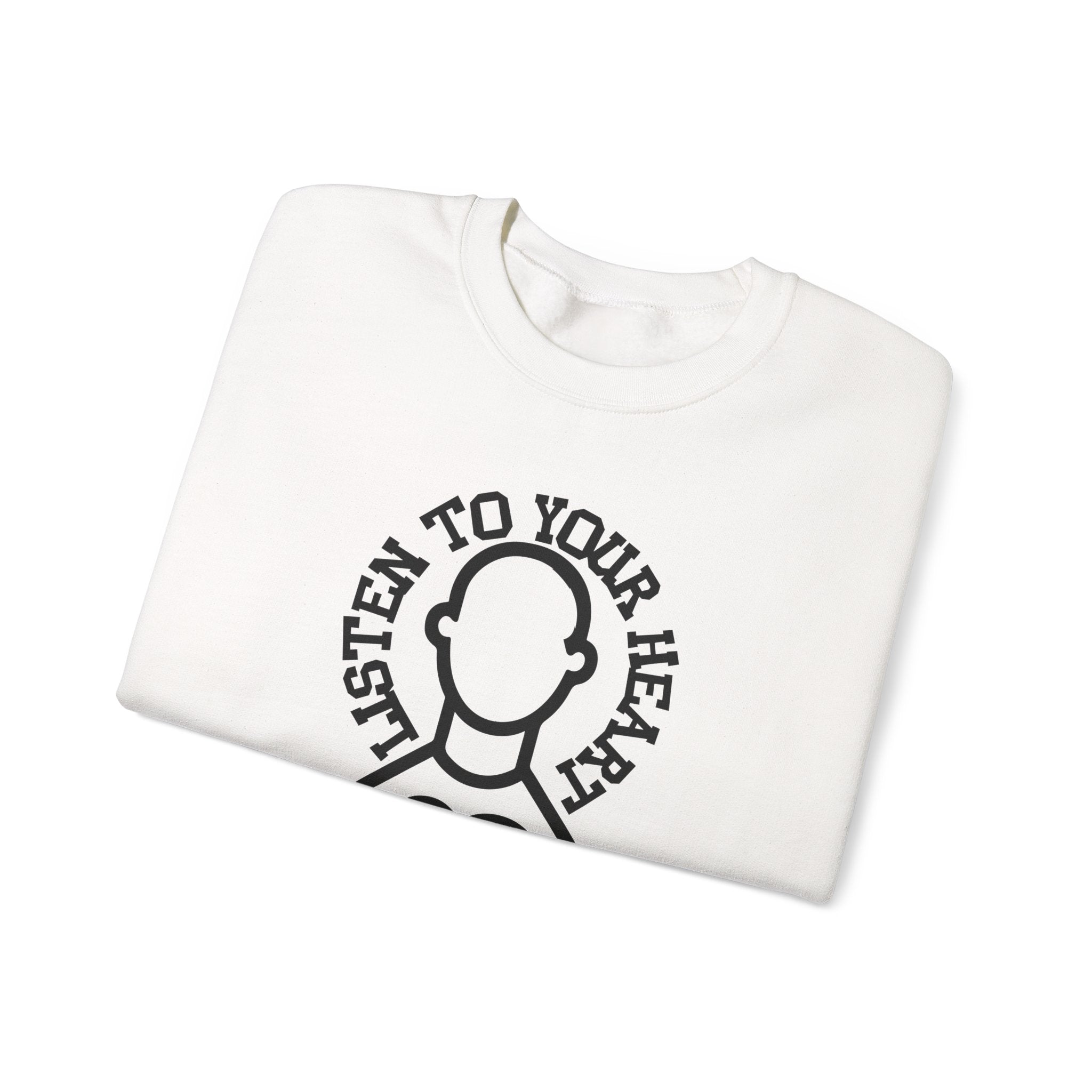 Listen to your heart Sweatshirt | Inspirational Crewneck, Gift for Fitness Lovers, Motivational Apparel, Unisex Sweatshirt, Cozy Fitness Wear