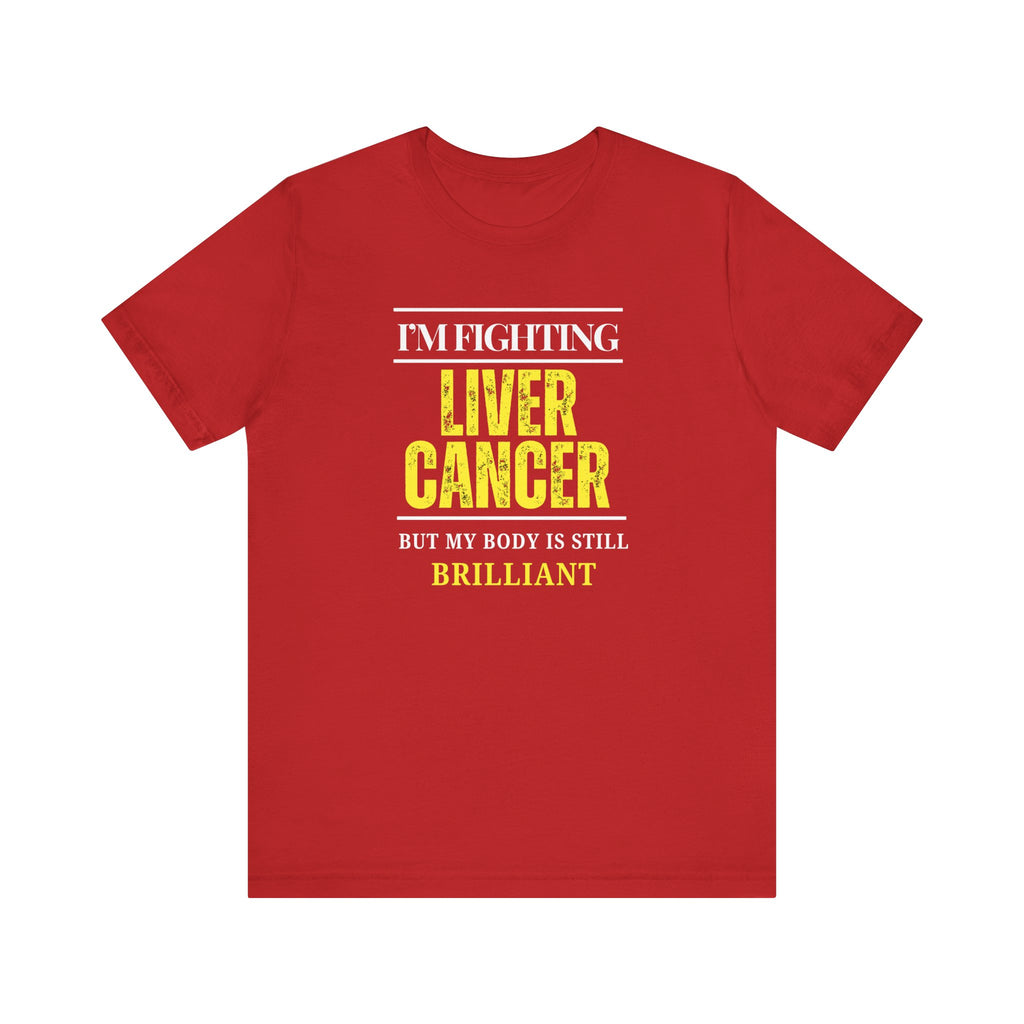I'm fighting liver cancer Inspirational Tee, Unisex Jersey Shirt, Motivational Gift, Apparel, Perfect for Everyday Wear