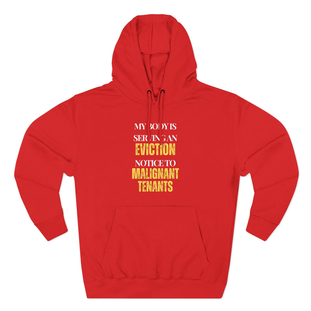 My body is serving an eviction notice to malignant tenants Hoodie, Unisex Sweatshirt, Casual Wear, Gift for Her, Fall Fashion, Holiday Gift