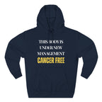 This body is under new management. Cancer free Hoodie, Unisex Sweatshirt, Casual Wear, Gift for Her, Fall Fashion, Holiday Gift