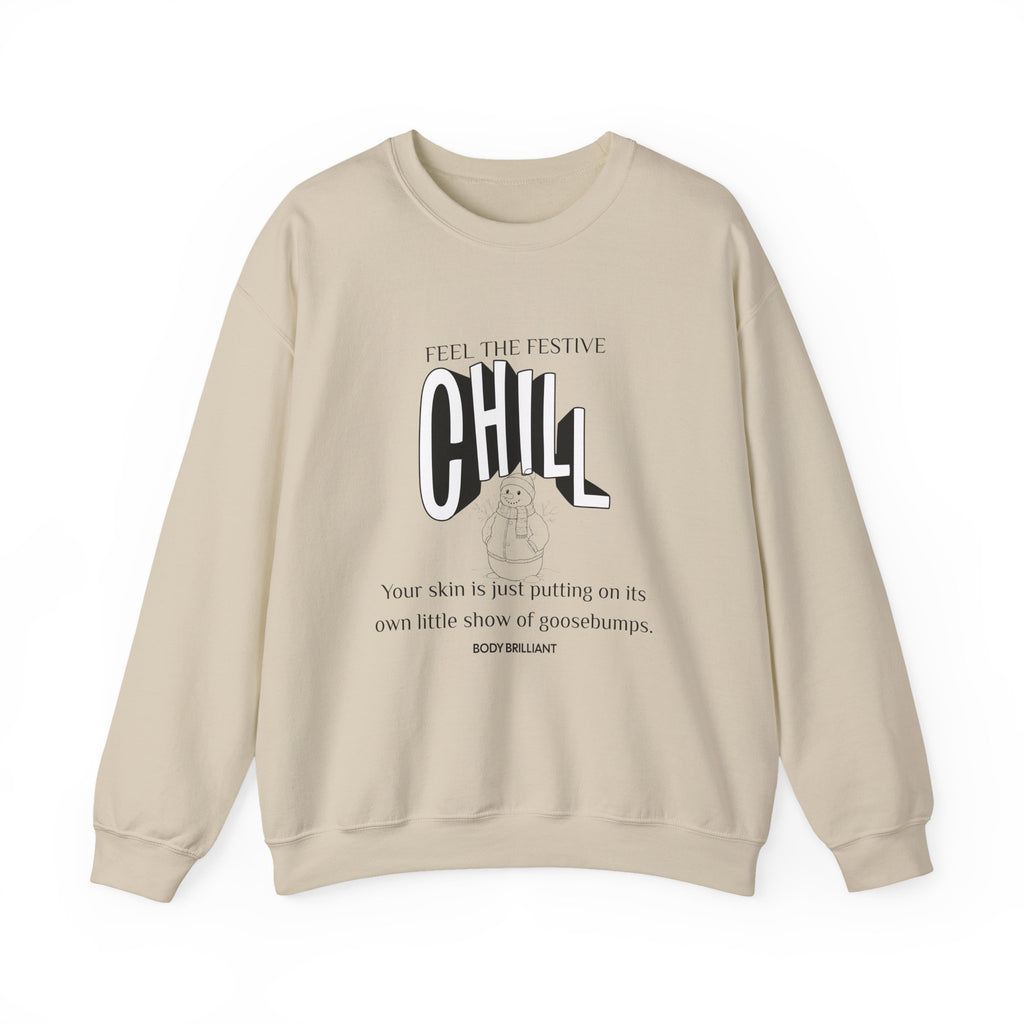 Feel the festive chill Sweatshirt | Inspirational Crewneck, Gift for Fitness Lovers, Motivational Apparel, Unisex Sweatshirt, Cozy Fitness Wear