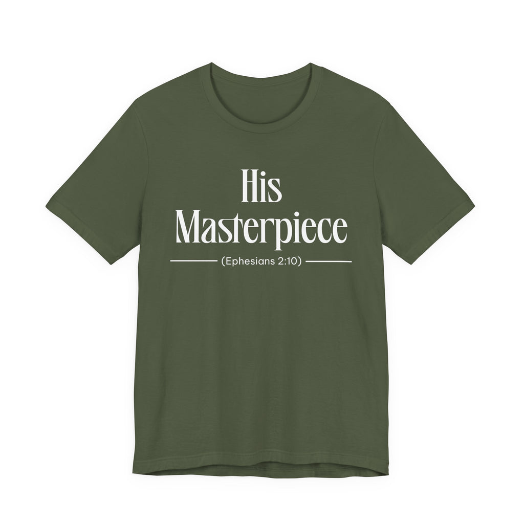 His Masterpiece Inspirational Tee, Unisex Jersey Shirt, Motivational Gift, Spiritual Apparel, Perfect for Everyday Wear