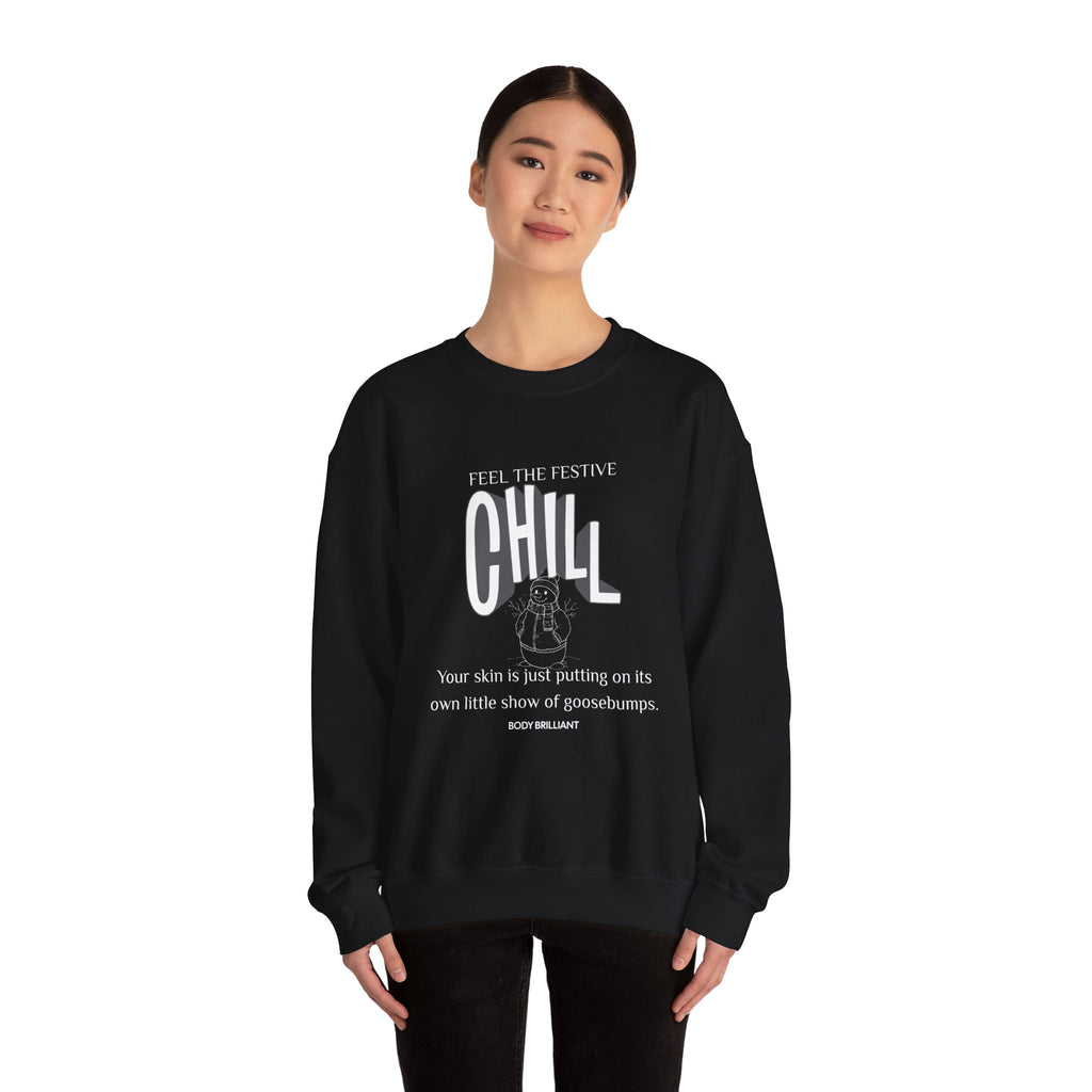 Feel the festive chill Sweatshirt | Inspirational Crewneck, Gift for Fitness Lovers, Motivational Apparel, Unisex Sweatshirt, Cozy Fitness Wear
