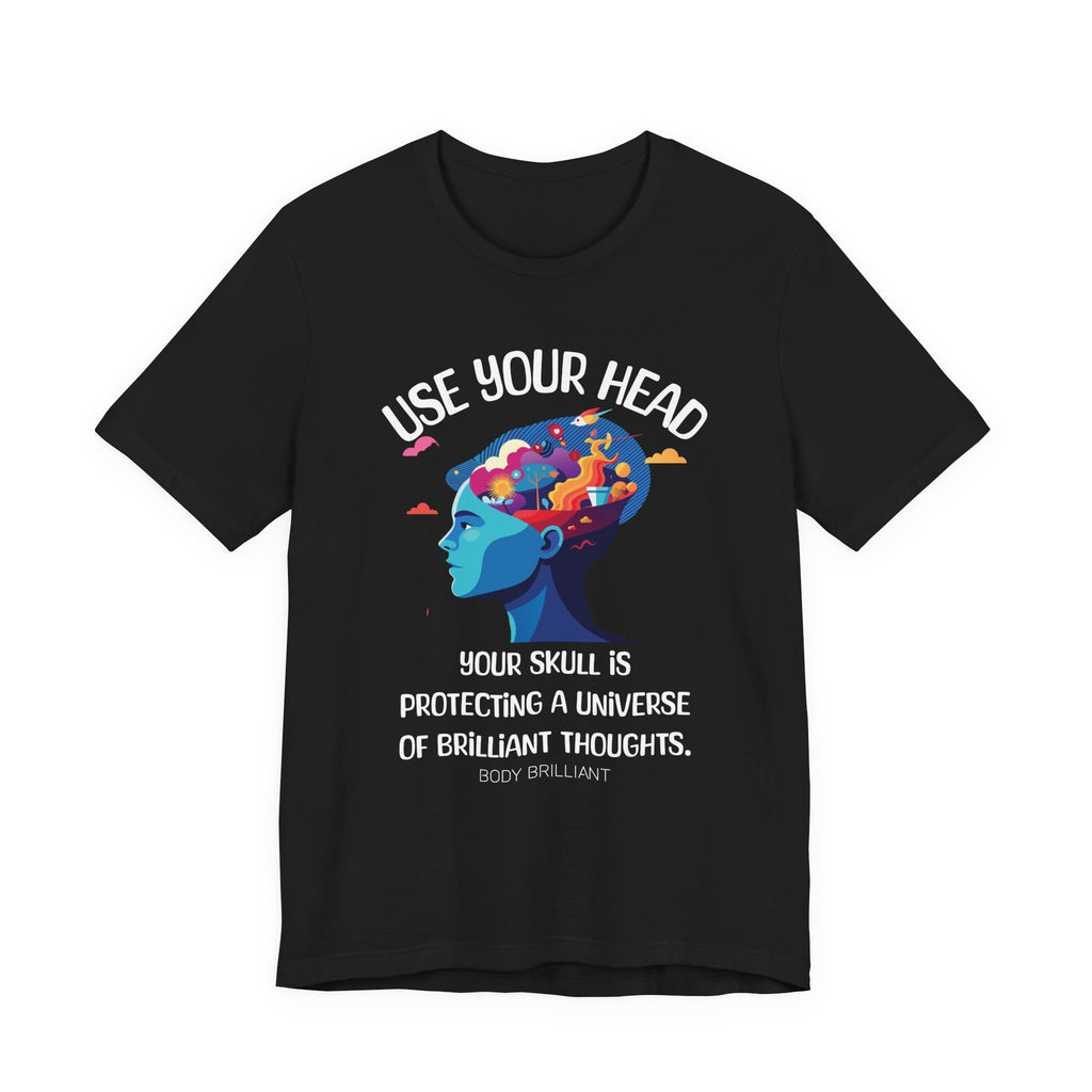 Use your head Inspirational Tee, Unisex Jersey Shirt, Motivational Gift, Spiritual Apparel, Perfect for Everyday Wear