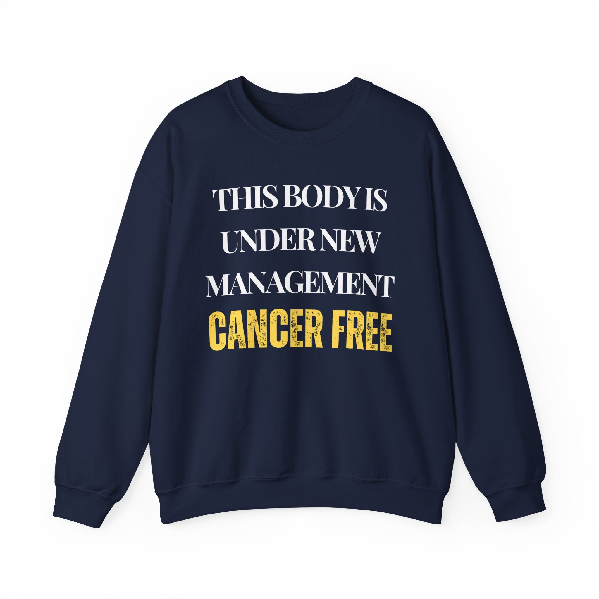 This body is under new management. Cancer free Sweatshirt | Inspirational Crewneck, Gift for Fitness Lovers, Motivational Apparel, Unisex Sweatshirt, Cozy Fitness Wear