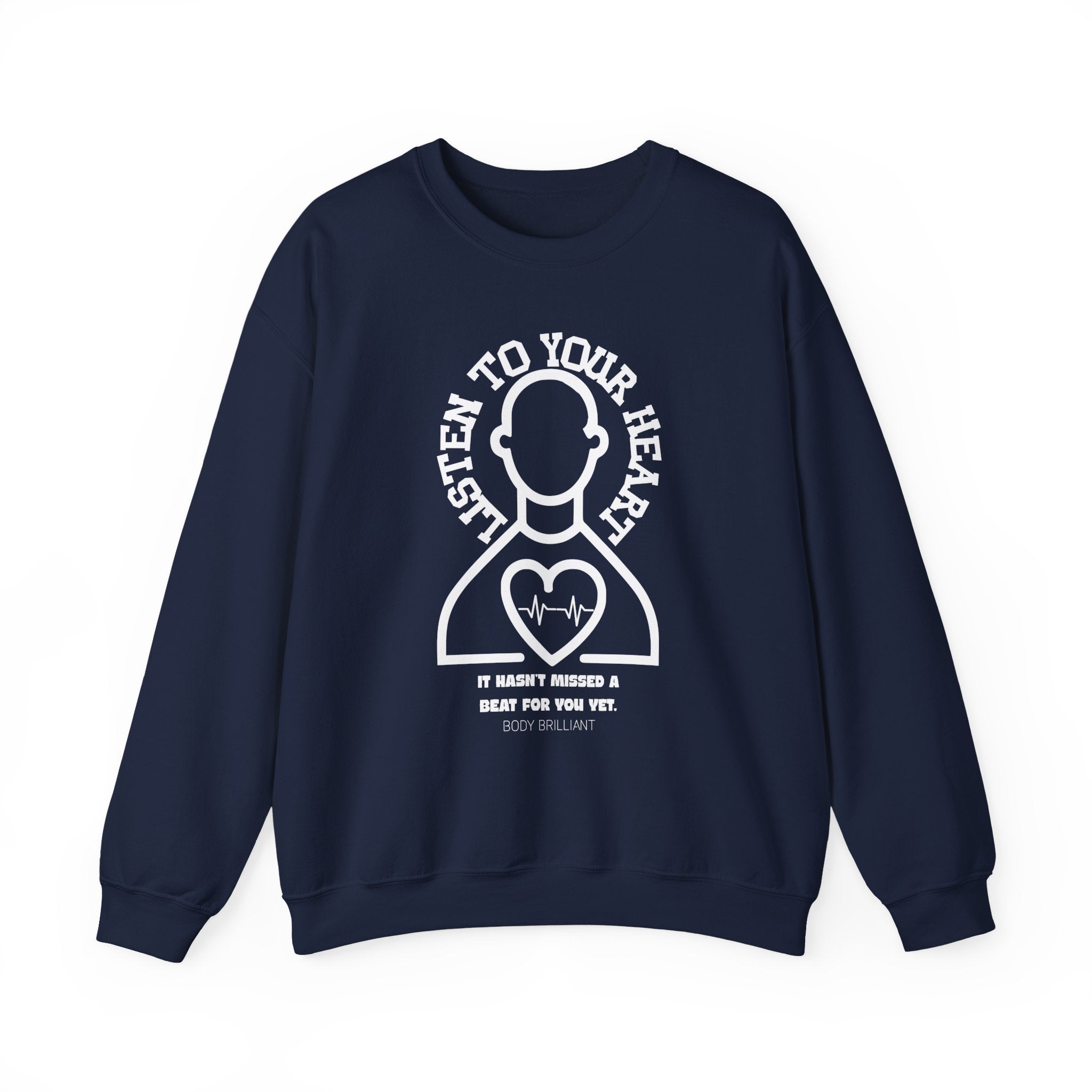 Listen to your heart Sweatshirt | Inspirational Crewneck, Gift for Fitness Lovers, Motivational Apparel, Unisex Sweatshirt, Cozy Fitness Wear