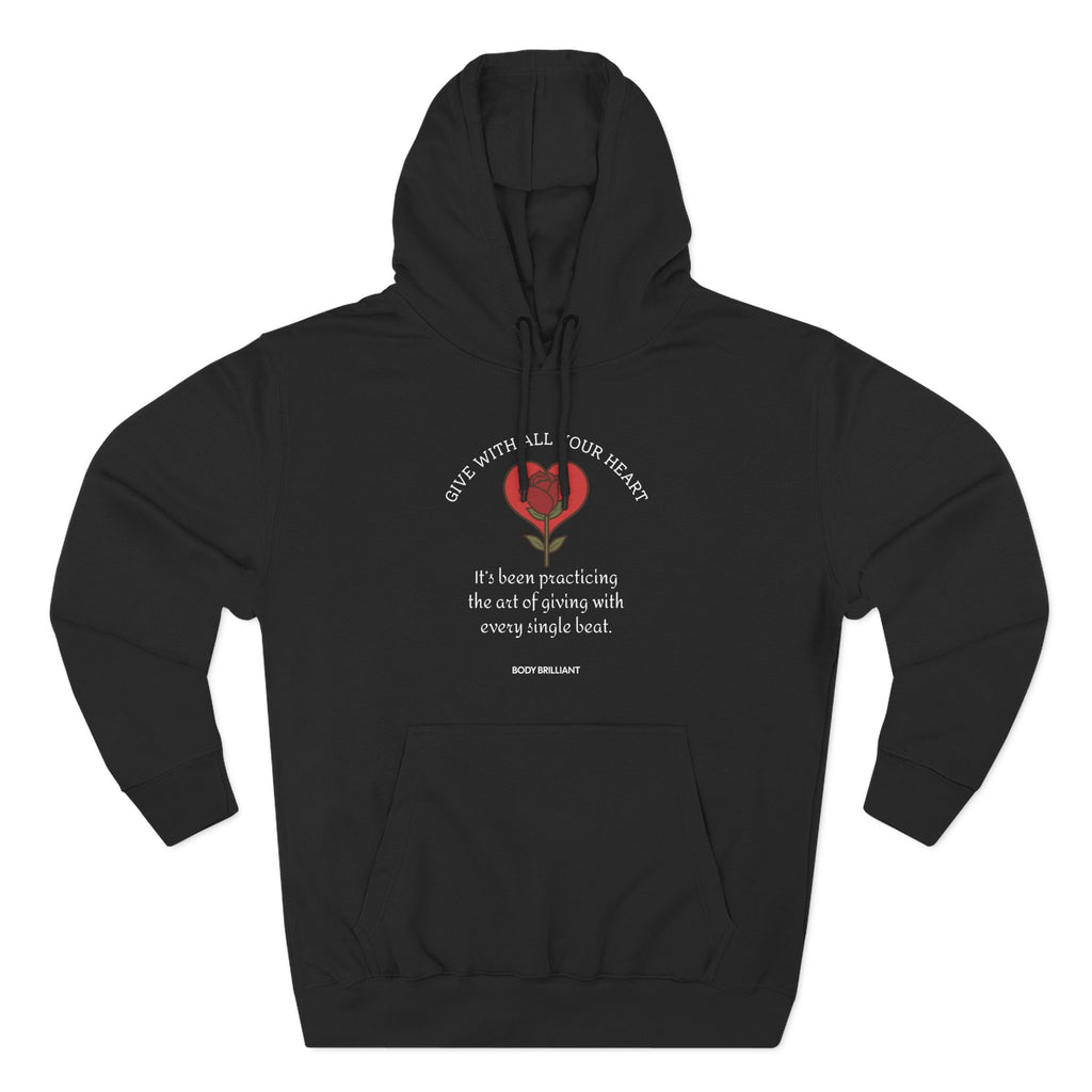 Give with all your heart Hoodie, Unisex Sweatshirt, Casual Wear, Gift for Her, Fall Fashion, Holiday Gift