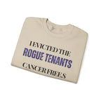 I evicted the rogue tenants. Cancer free Sweatshirt | Inspirational Crewneck, Gift for Fitness Lovers, Motivational Apparel, Unisex Sweatshirt, Cozy Fitness Wear