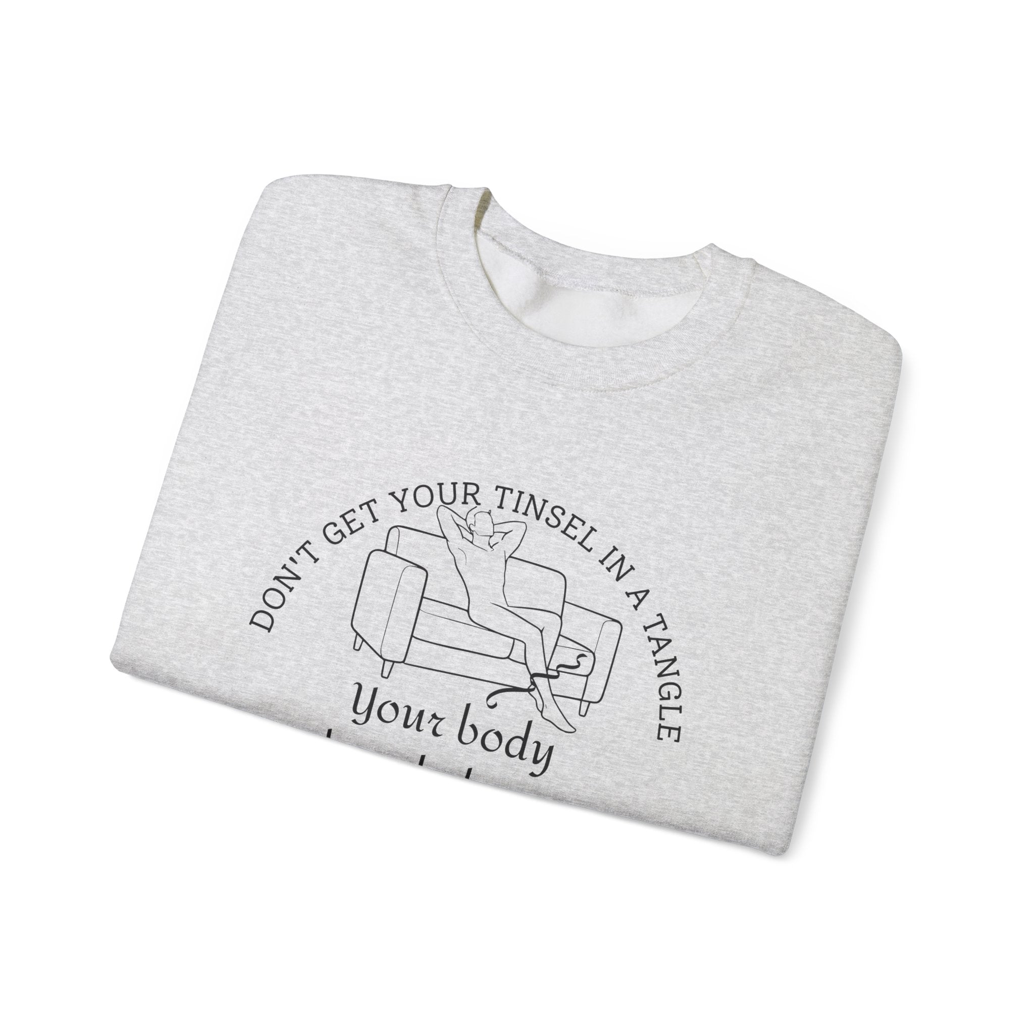 Don't get your tinsel in a tangle Sweatshirt | Inspirational Crewneck, Gift for Fitness Lovers, Motivational Apparel, Unisex Sweatshirt, Cozy Fitness Wear