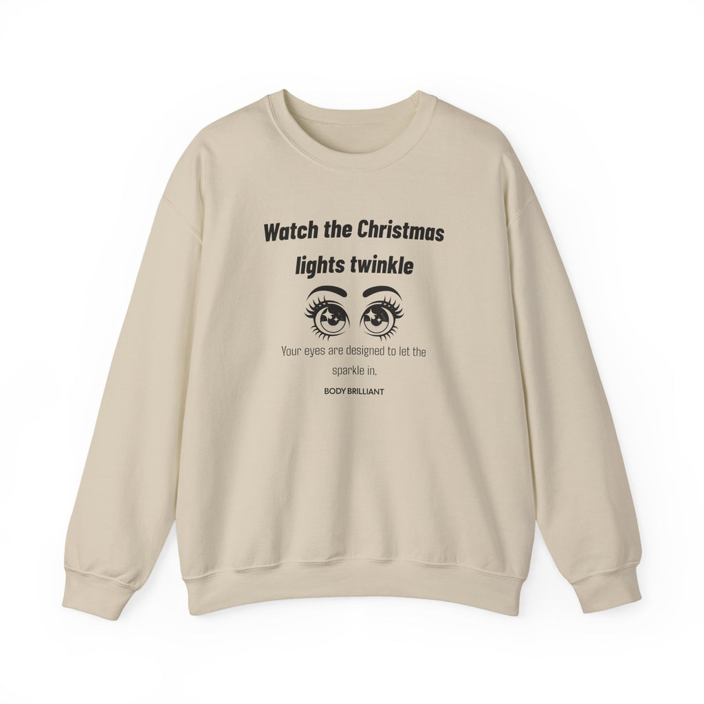 Watch the Christmas lights twinkle Sweatshirt | Inspirational Crewneck, Gift for Fitness Lovers, Motivational Apparel, Unisex Sweatshirt, Cozy Fitness Wear