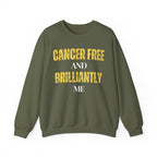 Cancer-free and brilliantly me Sweatshirt | Inspirational Crewneck, Gift for Fitness Lovers, Motivational Apparel, Unisex Sweatshirt, Cozy Fitness Wear