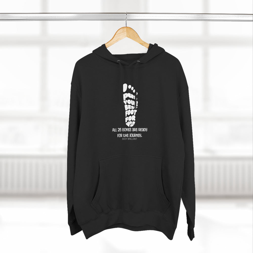 Put your best foot forward Hoodie, Unisex Sweatshirt, Casual Wear, Gift for Her, Fall Fashion, Holiday Gift