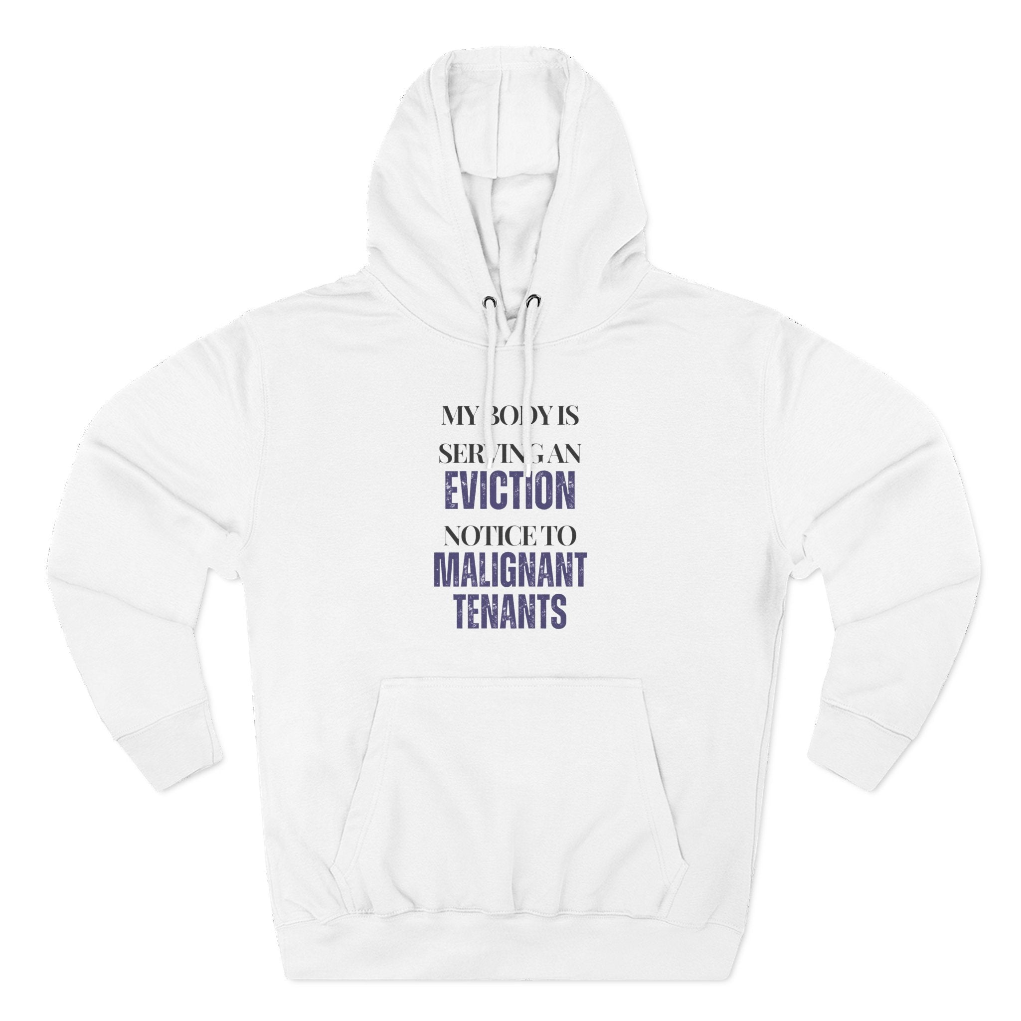 My body is serving an eviction notice to malignant tenants Hoodie, Unisex Sweatshirt, Casual Wear, Gift for Her, Fall Fashion, Holiday Gift