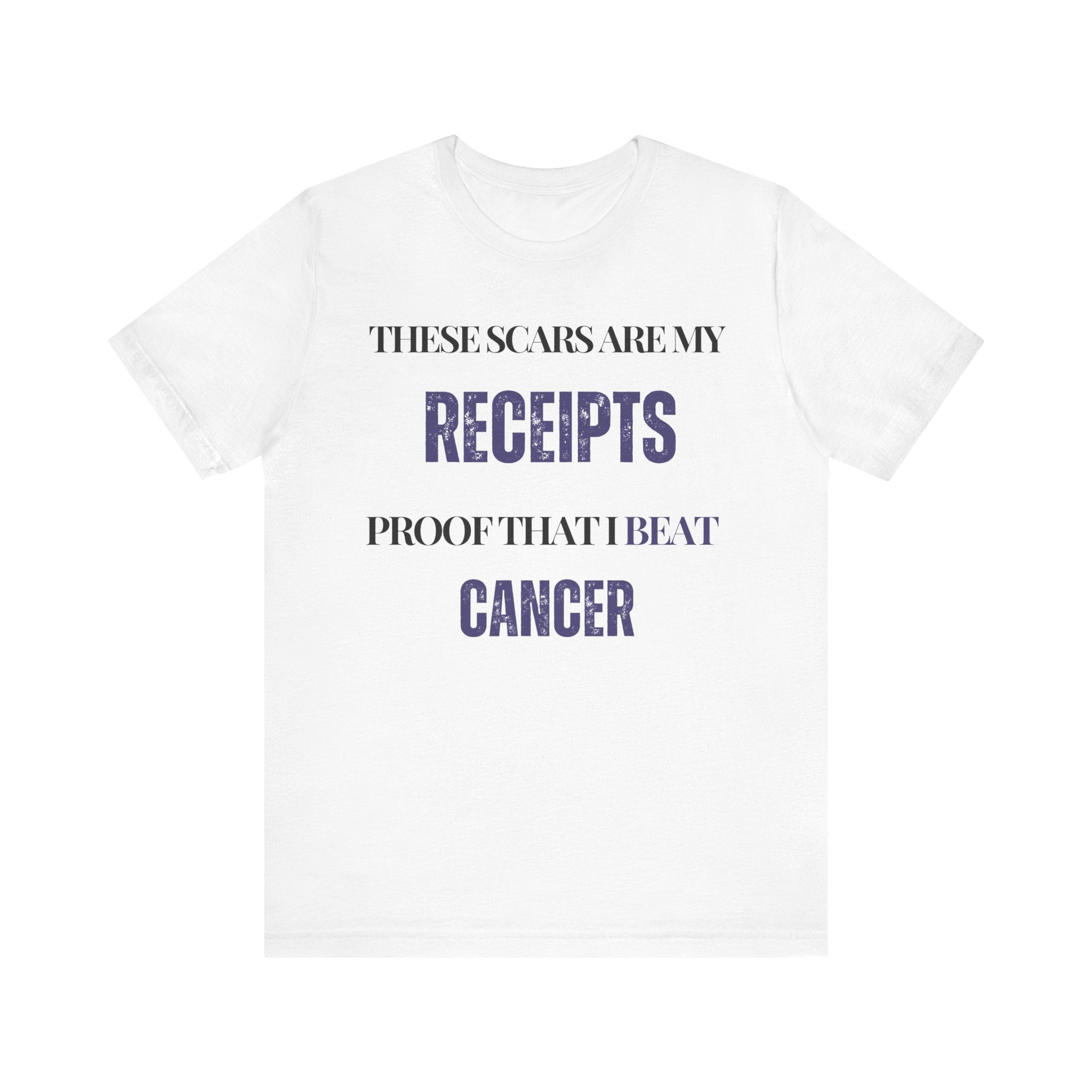 These scars are my receipts Proof that I beat cancer Tee, Unisex Jersey Shirt, Motivational Gift, Spiritual Apparel, Perfect for Everyday Wear