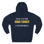 I evicted the rogue tenants. Cancer free Hoodie, Unisex Sweatshirt, Casual Wear, Gift for Her, Fall Fashion, Holiday Gift