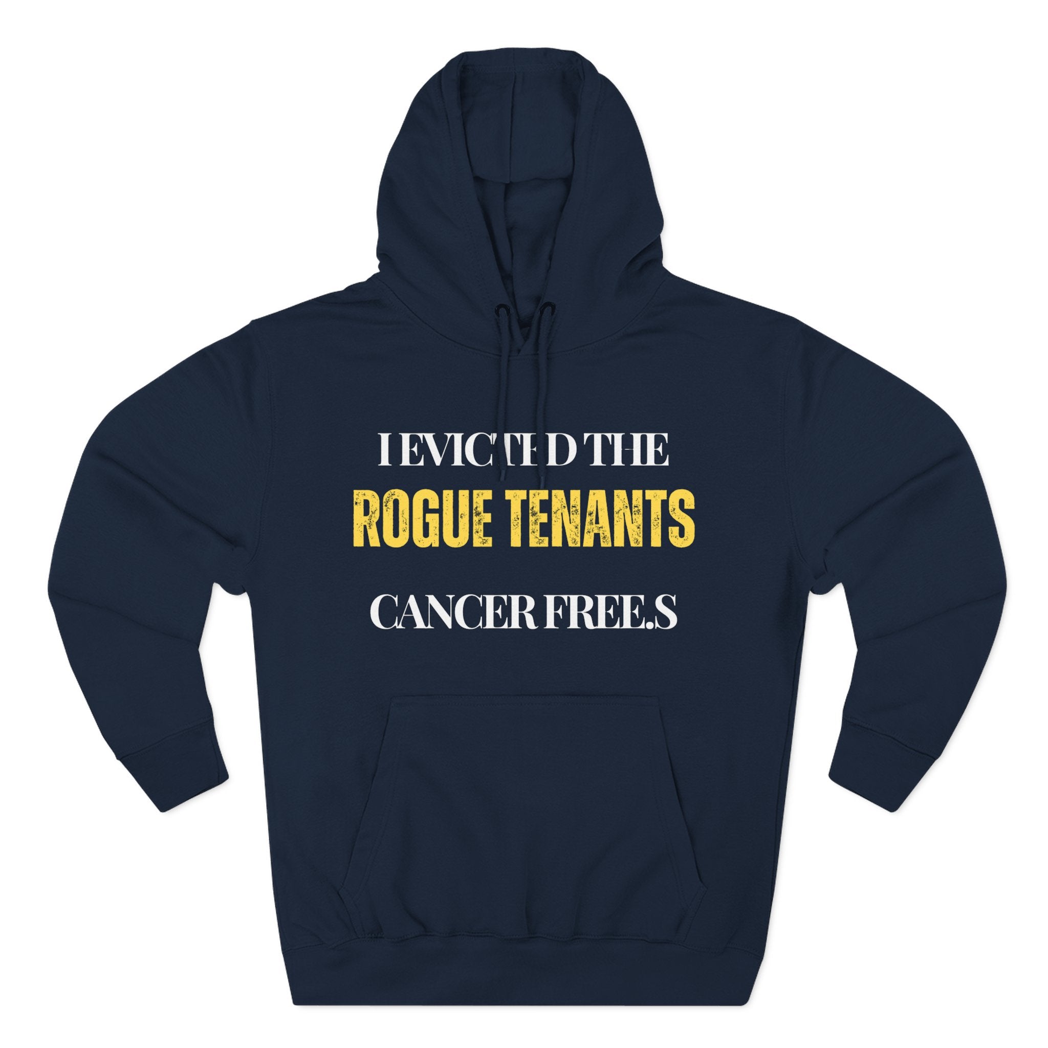 I evicted the rogue tenants. Cancer free Hoodie, Unisex Sweatshirt, Casual Wear, Gift for Her, Fall Fashion, Holiday Gift