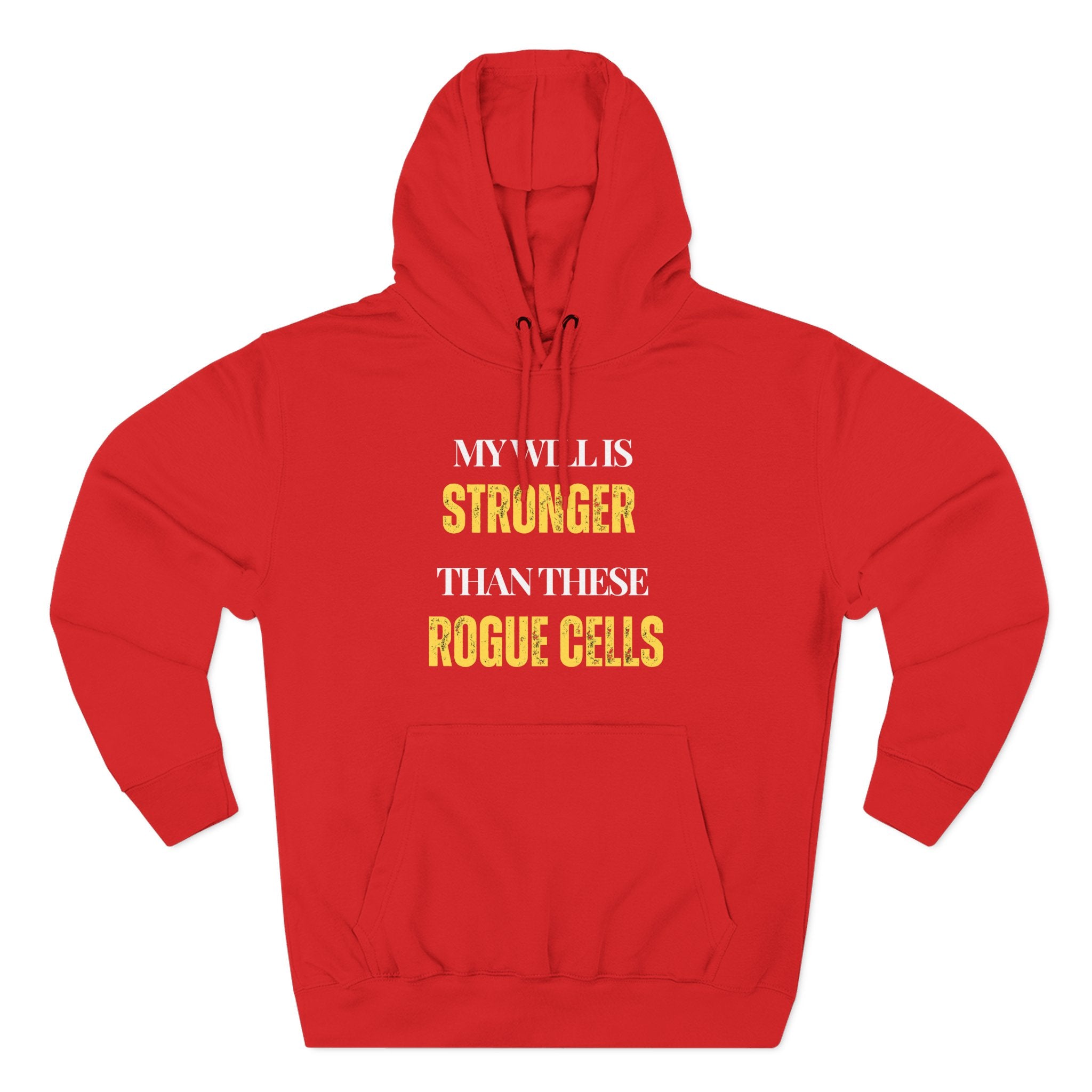 My will is stronger than these rogue cells Hoodie, Unisex Sweatshirt, Casual Wear, Gift for Her, Fall Fashion, Holiday Gift