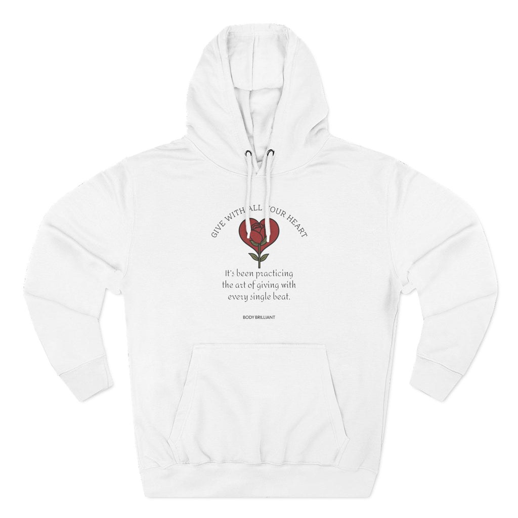 Give with all your heart Hoodie, Unisex Sweatshirt, Casual Wear, Gift for Her, Fall Fashion, Holiday Gift