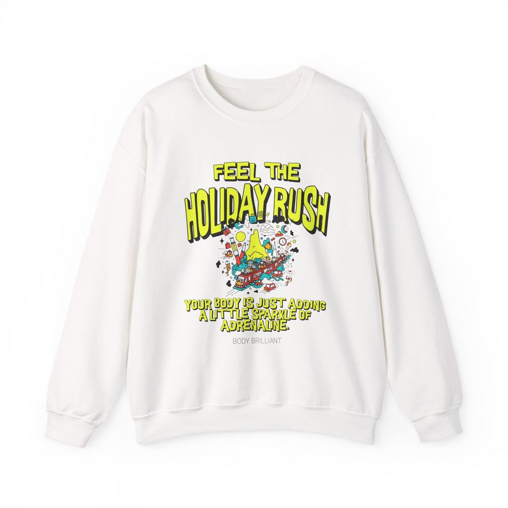 Feel the holiday rush Sweatshirt | Inspirational Crewneck, Gift for Fitness Lovers, Motivational Apparel, Unisex Sweatshirt, Cozy Fitness Wear