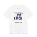 I'm fighting liver cancer Inspirational Tee, Unisex Jersey Shirt, Motivational Gift, Apparel, Perfect for Everyday Wear